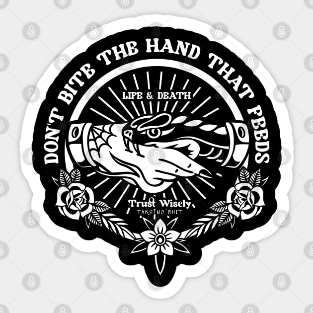 Don't Bite The Hand That Feeds Sticker by artslaves